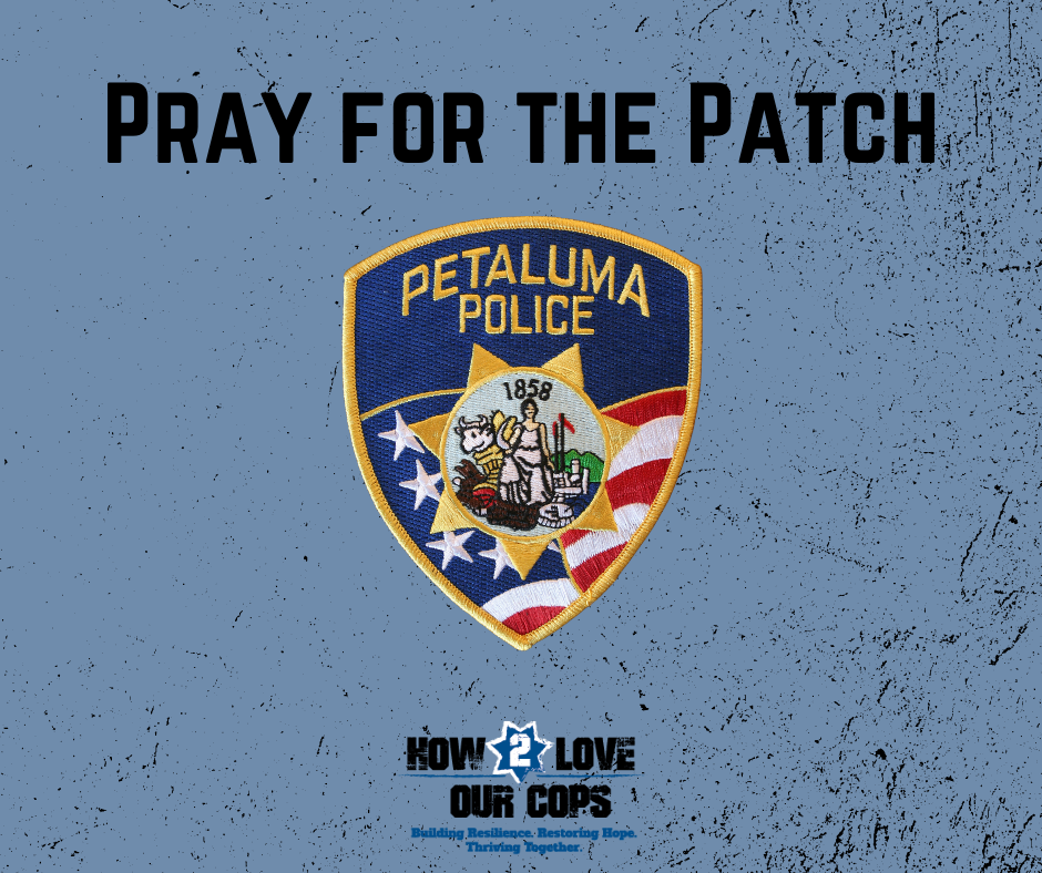 pray for the patch Petaluma PD