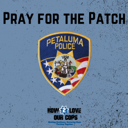 pray for the patch Petaluma PD