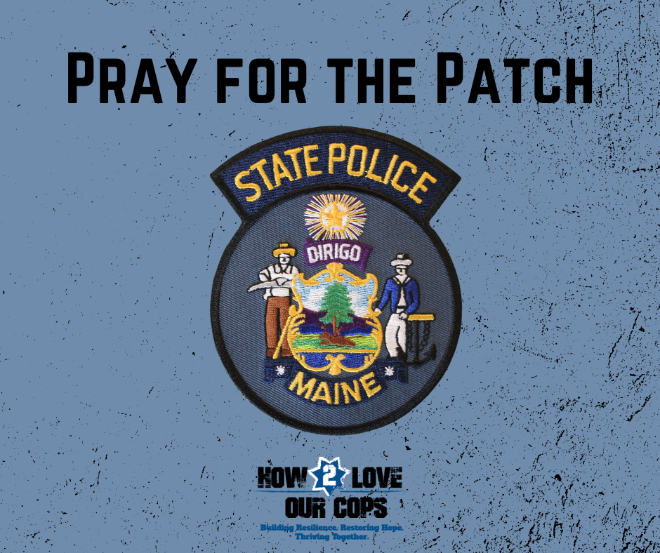 Pray for the Patch Maine State Police How 2 Love Our Cops